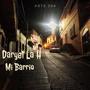 Mi Barrio (Explicit)