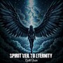 Spirit Veil to Eternity