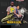 MAN GO BLOW (Explicit)