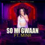 So Mi Gwaan (Explicit)