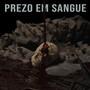 Prezo em Sangue (Explicit)