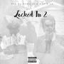 Locked In 2 (Explicit)