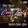 COME GET EM (feat. MoneyMan Link) [Explicit]