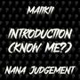 Introduction (Know Me?) (feat. Nana Judgement)