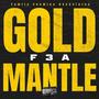 Gold Mantle (feat. Family Enemies Associates & Bonds) [Explicit]