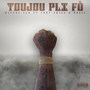 Toujou Pli Fò (Explicit)