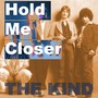 Hold Me Closer