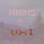 HIGHS & LO-FI