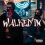 Walked In (Explicit)