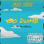 Go Dumb (feat. fitzptheo) [Explicit]