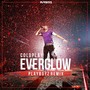 Everglow (Playboyz Remix)