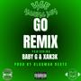 GO (feat. BabyG & Xan3k) [REMIX] [Explicit]