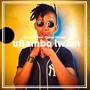 Ubambo Lwam (feat. Queue the mp)