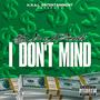 I Don't Mind (feat. J Smooth) [Explicit]