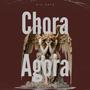 Chora Agora (Explicit)