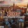 RIOT (feat. VTX COLLECTIVE & KILLAKay) [Explicit]