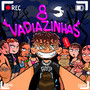 8 Vadiazinhas (Speed Up) [Explicit]