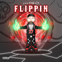 Flippin (Explicit)