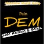 Pain Dem (Explicit)