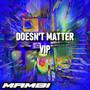 Doesn't matter VIP