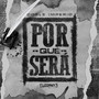 Por Que Sera