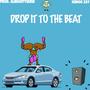 Drop it to the beat (Explicit)