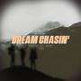 Dream Chasin' (feat. JAXX THEHOSHIIKAGE & CallMeSuper) [Explicit]