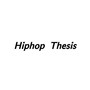 Hiphop Thesis (说唱论文)