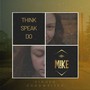 Think, Speak, Do