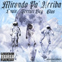 Mirando Pa' Arriba (Remix) [Explicit]