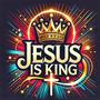 Jesus is King