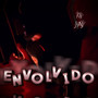 Envolvido (Explicit)