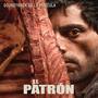 El Patron, radiografia de un crimen (Original Motion Picture Soundtrack)