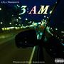 3AM (Explicit)