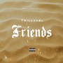 Friends (Explicit)