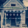 Grandma House (feat. Stunna Bam)