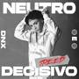 Neutro e Decisivo (Speed) [Explicit]