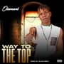 Way To The Top (Explicit)