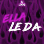 Ella Le Da (Explicit)