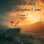 Thy Kingdom Come, Vol. 1