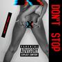 DONT STOP (feat. DROPMAN) [Explicit]