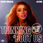 Thinking 'Bout Us (UK VIP Mix)