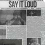 SAY IT LOUD (feat. YoungJae) [Explicit]