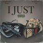 I Just (feat. Weightlifter Gee) [Explicit]