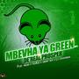 Mbevha ya green (feat. Yagah, Tee-AGo, Smart boY & Lo chivhenga) [Explicit]