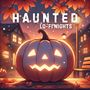 Haunted Lo-Fi Nights (Halloween Lo-Fi Vibes, Autumn Ghosts)