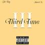 THIRD TIME (feat. Steve Oz.) [Explicit]