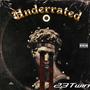 Underrated (Explicit)