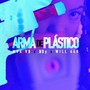 Arma de Plástico (Explicit)