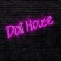 Doll House